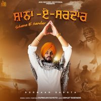 Shaan E Sardaar Gurmaan Sahota Mp3 Song Download