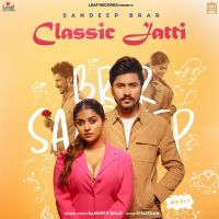 Classic Jatti Sandeep Brar Mp3 Song Download