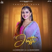 Jutti Tanishq Kaur Mp3 Song Download