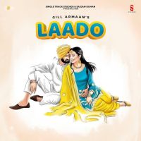 Laado Gill Armaan Mp3 Song Download