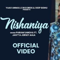 Nishaniya Param Sandhu Mp3 Song Download