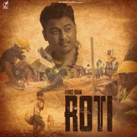 Roti Feroz Khan Mp3 Song Download