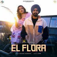 El Flora Veer Sandhu Mp3 Song Download