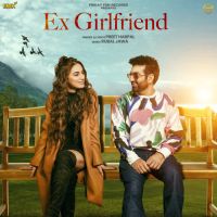 Ex Girlfriend Preet Harpal Mp3 Song Download