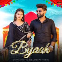 Byaah Khasa Aala Chahar Mp3 Song Download