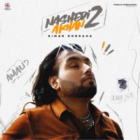 Nashedi Akhan 2 Simar Doraha Mp3 Song Download