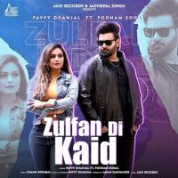 Zulfan Di Kaid Pavvy Dhanjal Mp3 Song Download