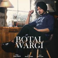 Botal Wargi Deep Bajwa Mp3 Song Download