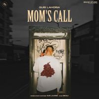 Mom's Call Guri Lahoria Mp3 Song Download