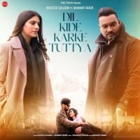 Dil Kide Karke Tuttya Master Saleem Mp3 Song Download