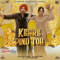 Kehre Pind Toh Ranjit Bawa Mp3 Song Download