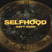 Selfhood Gavy Varn Mp3 Song Download