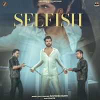 Selfish Davinder Gumti Mp3 Song Download