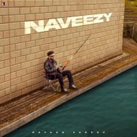 Naveezy By Navaan Sandhu full album mp3 songs