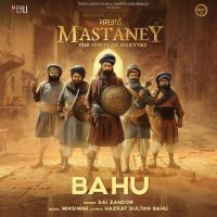 Bahu (Mastaney) Sai Zahoor Mp3 Song Download