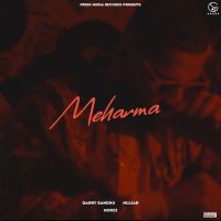 Meharma Garry Sandhu Mp3 Song Download