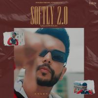 Softly 2.0 Khush Nehal Mp3 Song Download