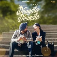 Dhundle Dhundle Bunny Johal Mp3 Song Download