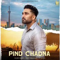 Pind Chadna Daljeet Chahal Mp3 Song Download