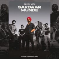 Sardaar Munde Ammy Virk Mp3 Song Download