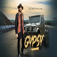 Gypsy Babbu Maan Mp3 Song Download