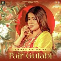 Pair Gulabi Afreen Mp3 Song Download