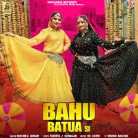 Bahu Batua Si Ruchika Jangid Mp3 Song Download