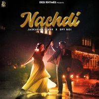 Nachdi Jaskaran Riarr Mp3 Song Download