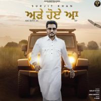 Ade Hoye Aa Surjit Khan Mp3 Song Download