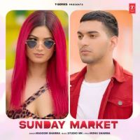 Sunday Market Masoom Sharma Mp3 Song Download