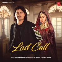 Last Call Amit Saini Rohtakiya Mp3 Song Download