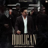 Hooligan Savvy Sandhu Mp3 Song Download