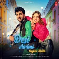 Desi Aadmi English Mem Harjeet Deewana Mp3 Song Download