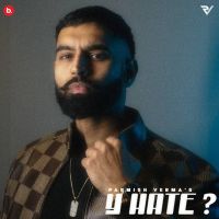 Y Hate By Parmish Verma full album mp3 songs