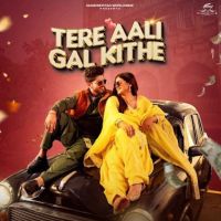 Tere Aali Gal Kithe Gurnam Bhullar Mp3 Song Download