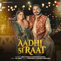 Aadhi Si Raat Ashu Twinkle, Somvir Kathurwal Mp3 Song Download