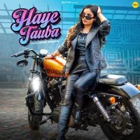 Haye Tauba Renuka Panwar Mp3 Song Download