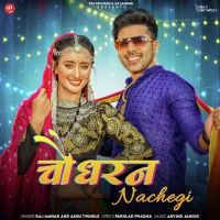 Chaudhran Nachegi Raj Mawar, Ashu Twinkle Mp3 Song Download