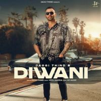 Diwani Jaggi Thind Mp3 Song Download