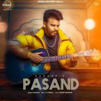 Pasand Aagaaz Mp3 Song Download