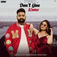 Don't You Know EL Sikander Mp3 Song Download