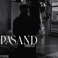 Pasand HRJXT Mp3 Song Download