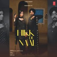 Hikk De Naal Manavgeet Gill Mp3 Song Download