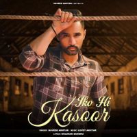 Iko Hi Kasoor Naveed Akhtar Mp3 Song Download