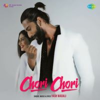 Chori Chori Yash Wadali Mp3 Song Download