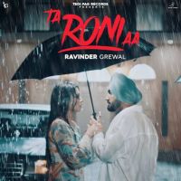 Ta Roni Aa Ravinder Grewal Mp3 Song Download