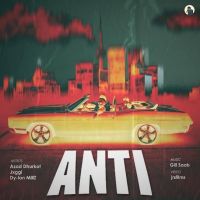 ANTI Azad Dhurkot, Jxggi Mp3 Song Download