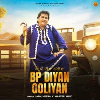 BP Diyan Goliyan Labh Heera Mp3 Song Download