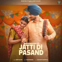 Jatti Di Pasand Deep Bajwa Mp3 Song Download