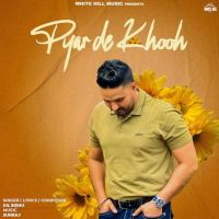 Pyar De Khooh Dil Sidhu Mp3 Song Download